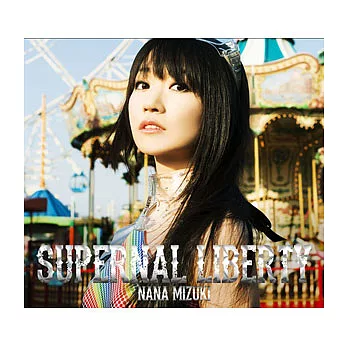 水樹奈奈 / SUPERNAL LIBERTY (日本進口初回限定版, CD+藍光BD)