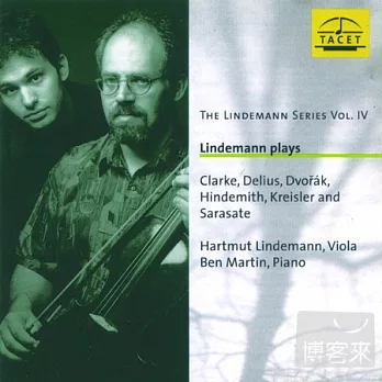 Lindemann plays Clarke, Delius, Dvorak, Hindemith, Kreisler and Sarasate / Hartmut Lindemann, viola / Ben Martin, piano