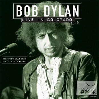 Live In Colorado 1976 / Bob Dylan Feat. Joan Baez And T Bone Burnett (180g LP)