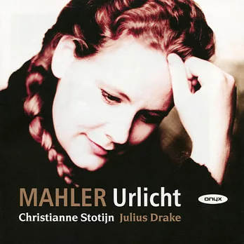 Christianne Stotijn: Mahler Lieder / Christianne Stotijn