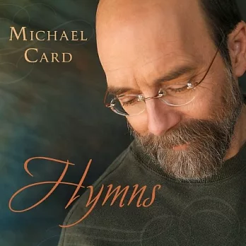 Michael Card / Hymns