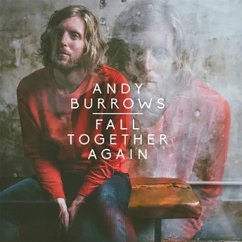 Andy Burrows / Fall Together Again