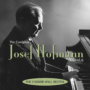 The Complete Josef Hofmann Vol.6 / Josef Hofmann (2CD)