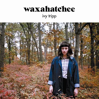 Waxahatchee / Ivy Tripp