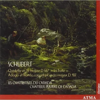 Schubert “Trout” Quintet / Chamber Players Of Canada