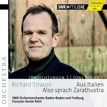 Richard Strauss:TONE POENS3 / François-Xavier Roth,SWR Sinfonieorchester Baden-Baden und Freiburg