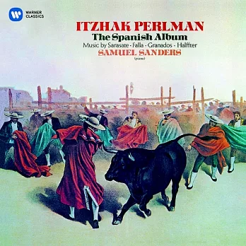 The Spanish Album / Itzhak Perlman, Samuel Sanders