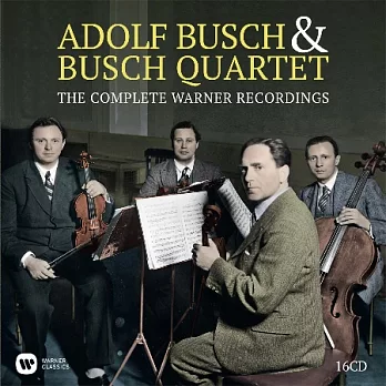 The Complete Warner Recordings / Adolf Busch & Busch Quartet (16CD)