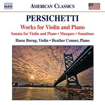 PERSICHETTI: Violin and Piano Works / Borup, H. Conner