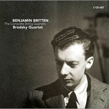 Benjamin Britten the complete string quartet / Brodsky quartet (2CD)