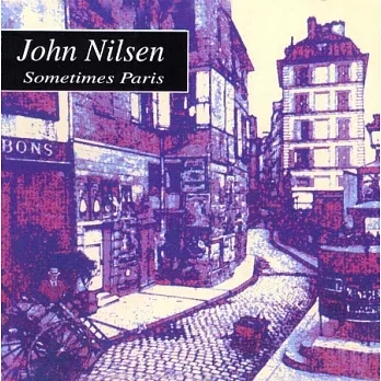 John Nilsen: Sometimes Paris