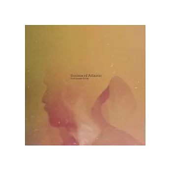 Surface of Atlantic / Fortunate Lives