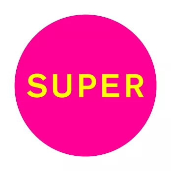 Pet Shop Boys / Super