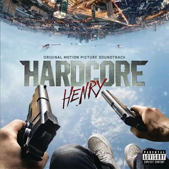 O.S.T. / Hardcore Henry