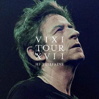 Hubert Felix Thiefaine / VIXI Tour XVII (3Vinyl)