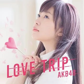 AKB48 / LOVE TRIP｜分享幸福〈Type-A+B+C+D+E〉5CD+5DVD