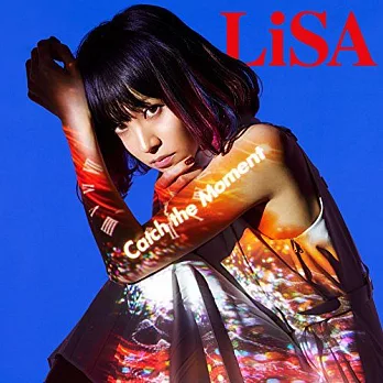 LiSA / Catch the Moment【CD+DVD初回盤】
