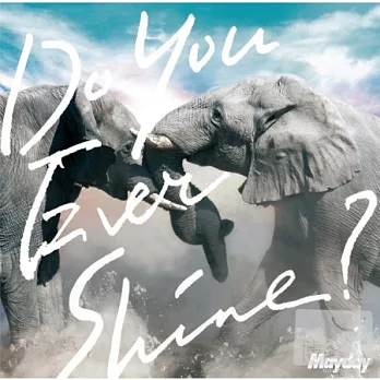 五月天 / Do You Ever Shine (日本進口初回限定版, CD+DVD)