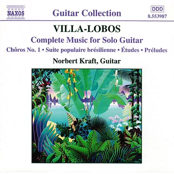 維拉-羅伯斯：吉他獨奏作品 / 克拉夫特(吉他)