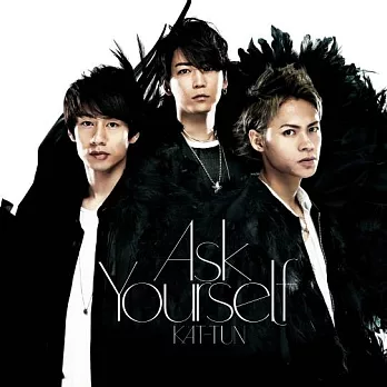 KAT-TUN / Ask Yourself 普通版 (CD)