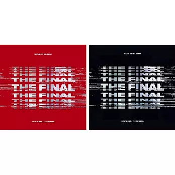 IKON - NEW KIDS: THE FINAL (EP) 兩版隨機出貨 (韓國進口版)