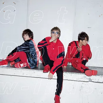 w-inds./『Get Down』CD+DVD初回限定盤