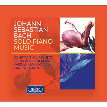 巴哈: 鋼琴獨奏音樂 列夫席茲, 庫興內諾娃, 卡爾．西曼 鋼琴