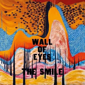 The Smile / Wall Of Eyes (進口版LP黑膠唱片)