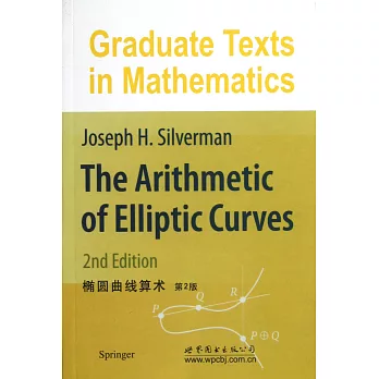 The arithmetic of elliptic curves：橢圓曲線算術（第2版）