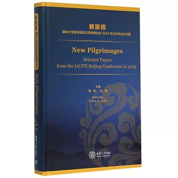 新旅程：國際大學英語語言文學教授協會2013年北京年會論文集