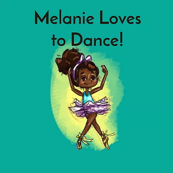 Melanie Loves to Dance!英語有聲繪本 (電子書)