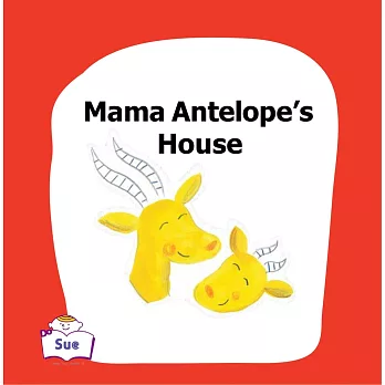 Mama Antelope’s House英語有聲繪本 (電子書)