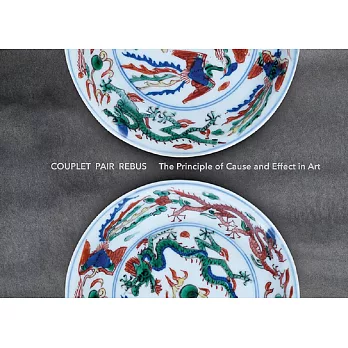 COUPLET PAIR REBUS The Principle of Cause and Effect in Art (電子書)