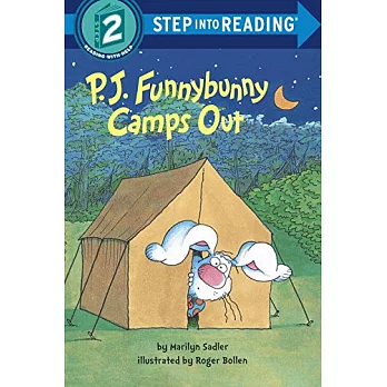 P. J. Funnybunny Camps Out（Step into Reading, Step 2）