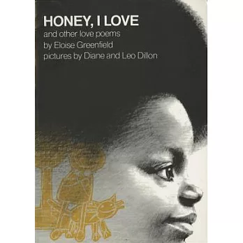 Honey, I love, and other love poems