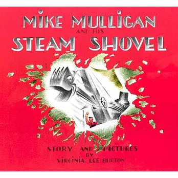 Mike Mulligan and his steam shovel