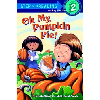 Oh My, Pumpkin Pie!（Step into Reading, Step 2）