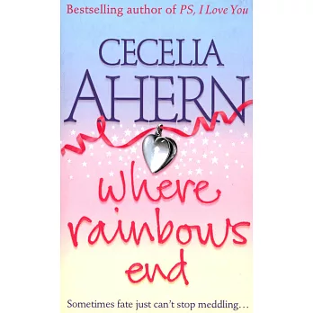 Where rainbows end /