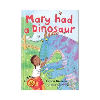 Twister：Mary had a Dinosaur