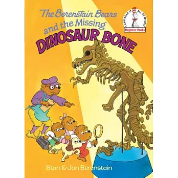 The Berenstain Bears and the missing dinosaur bone /