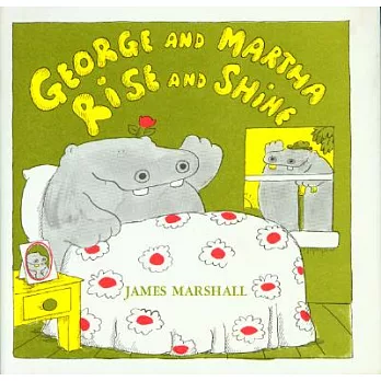 George and Martha rise and shine /