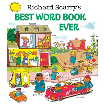 Richard Scarry’s Best Word Book Ever