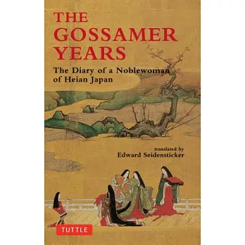 Gossamer Years: The Diary of a Noblewoman of Heian Japan