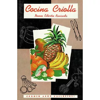Cocina Criolla / Puerto Rican Cookery