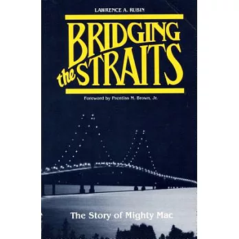 Bridging the Straits: The Story of Mighty Mac