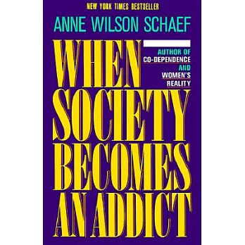 When Society Becomes an Addict