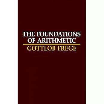 The Foundations of Arithmetic: A Logico-Mathematical Enquiry into the Concept of Number