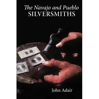 Navajo and Pueblo Silversmiths