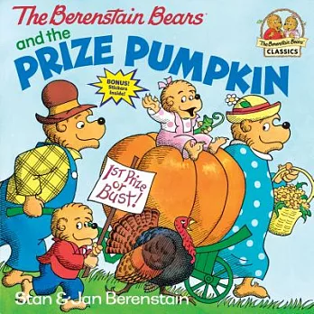 The Berenstain Bears and the prize pumpkin /