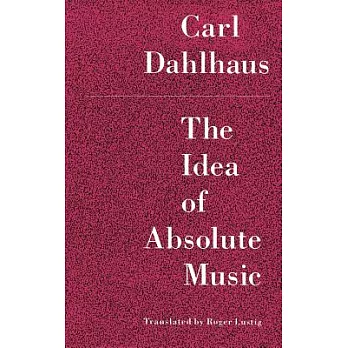 The Idea of Absolute Music